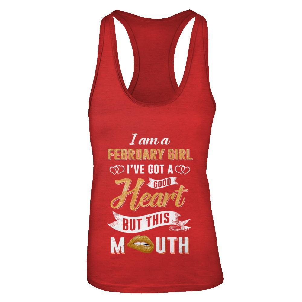 I Am A February Girl I've Got A Good Heart Birthday-T-Shirt & Tank Top-Women's Ideal Racerback Tank-Red