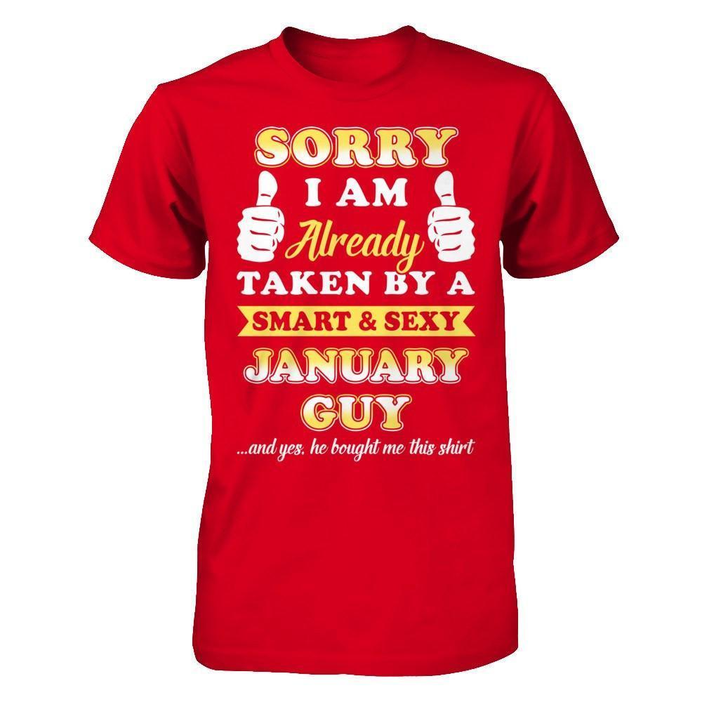 Sorry I Am Already Taken By Smart Sexy January Guy-T-Shirt & Hoodie-Premium T-Shirt-Red