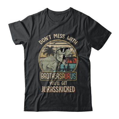 Don't Mess With Brothersaurus You'll Get Jurasskicked-T-Shirt & Hoodie-Classic T-Shirt-Black