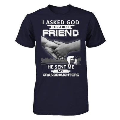 I Asked God For A Best Friend He Sent Me My Granddaughters-T-Shirt & Hoodie-Premium T-Shirt-Midnight Navy