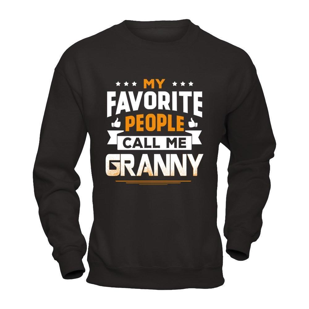 My Favorite People Call Me Granny-T-Shirt & Hoodie-Crewneck Sweatshirt-Black