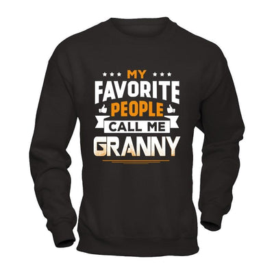 My Favorite People Call Me Granny-T-Shirt & Hoodie-Crewneck Sweatshirt-Black