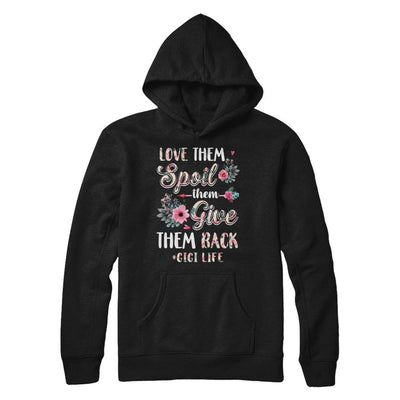 Love Them Spoil Them Give Them Back Gigi Life-T-Shirt & Hoodie-Pullover Hoodie-Black