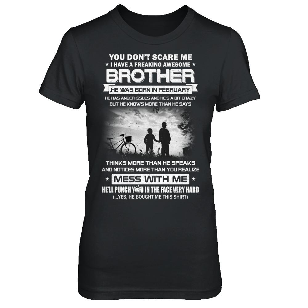 Freaking Awesome Brother He Was Born In February Sister-T-Shirt & Hoodie-Women's T-Shirt-Black