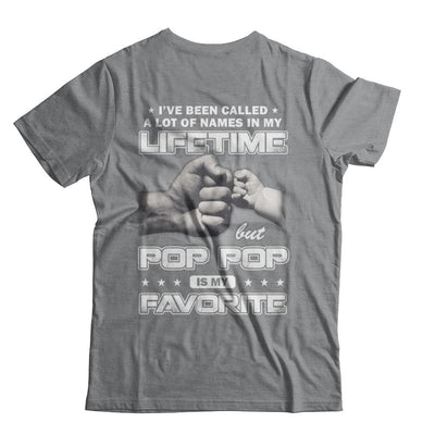 I've Been Called A Lot Of Names But Pop Pop Is My Favorite-T-Shirt & Hoodie-Classic T-Shirt-Sport Grey