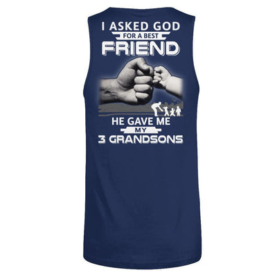 I Asked God For A Best Friend He Gave Me My Three Grandsons-T-Shirt & Hoodie-Unisex Tank-Navy