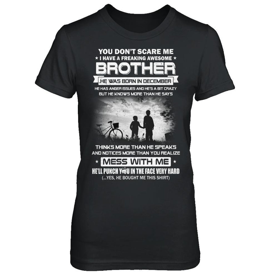 Freaking Awesome Brother He Was Born In December Sister-T-Shirt & Hoodie-Women's T-Shirt-Black