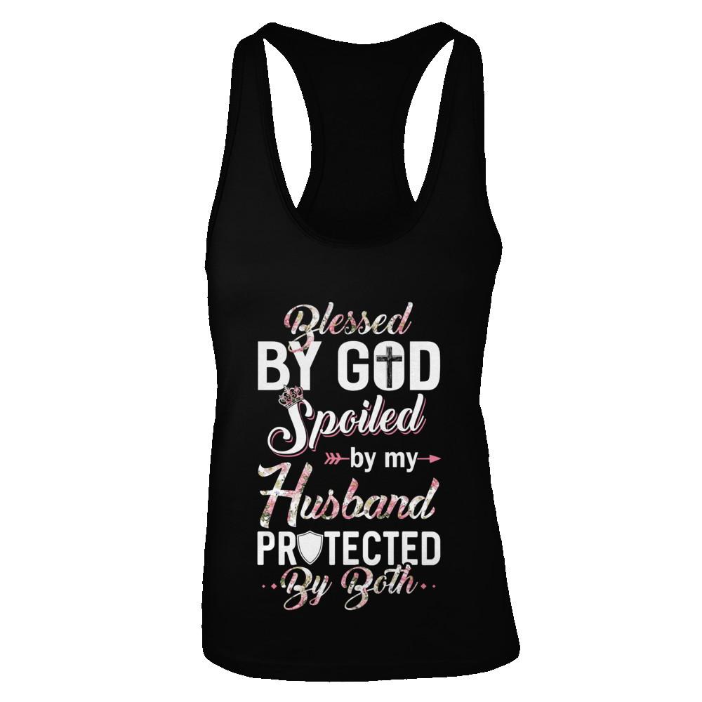 Blessed By God Spoiled By My Husband Protected By Both Wife