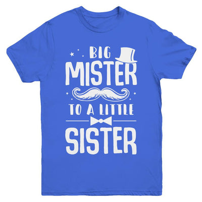Big Mister To A Little Sister Baby Kid Shower Youth-Youth Shirt-Youth T-Shirt-Royal