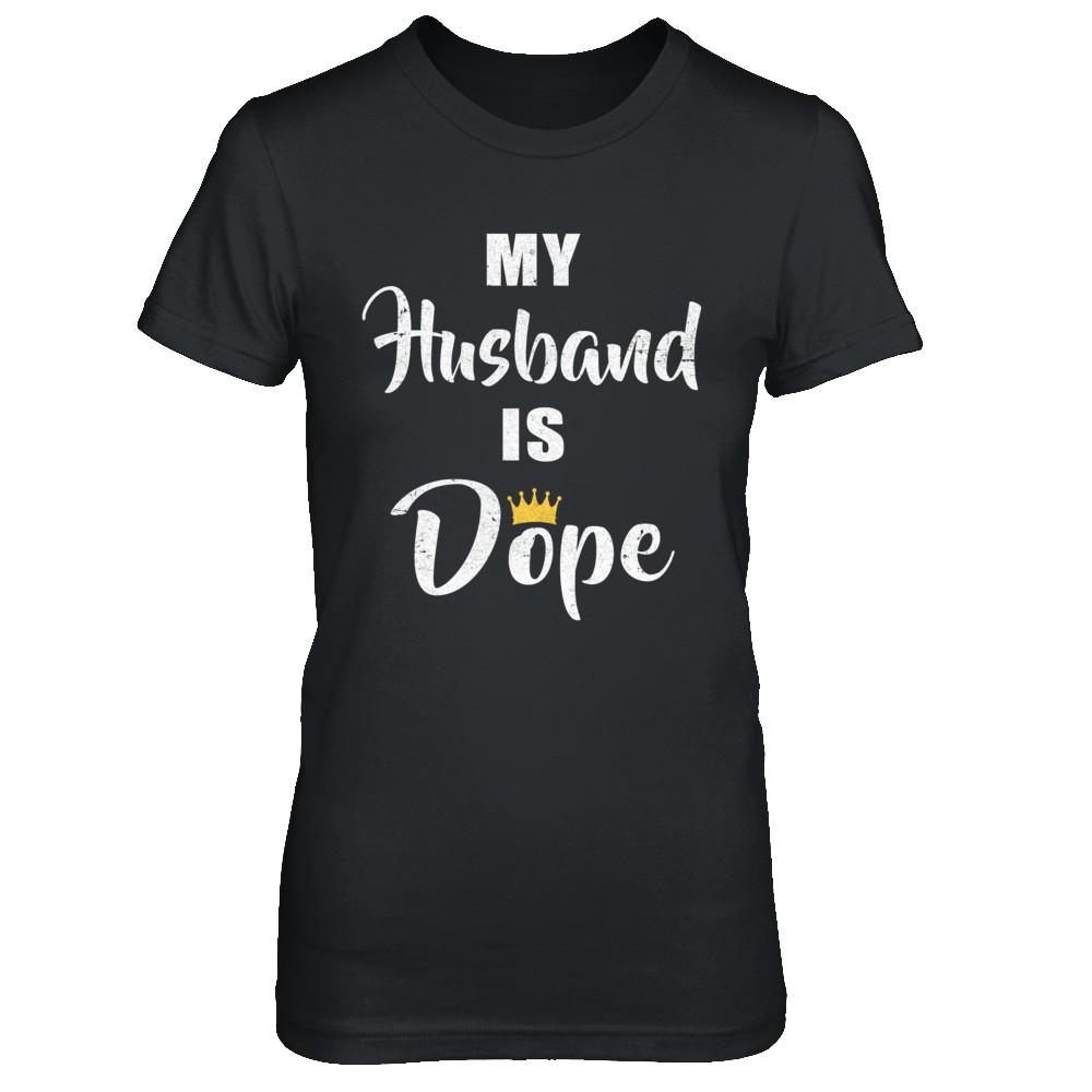 My Husband Is Dope