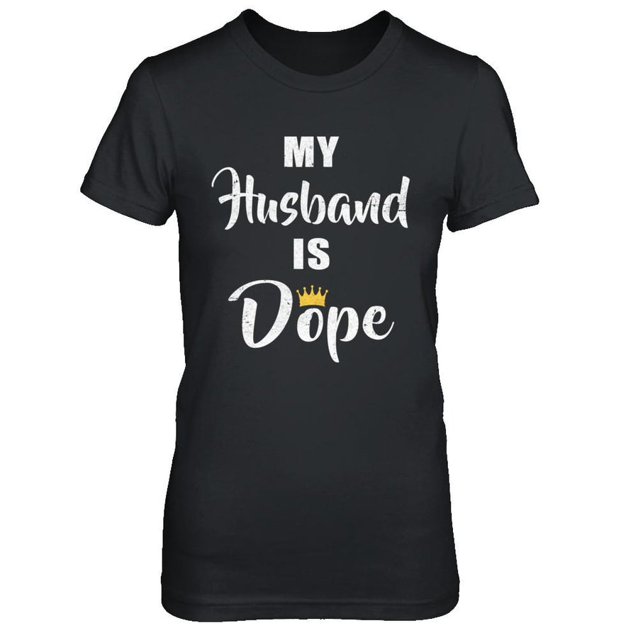 My Husband Is Dope-T-Shirt & Hoodie-Women's T-Shirt-Black
