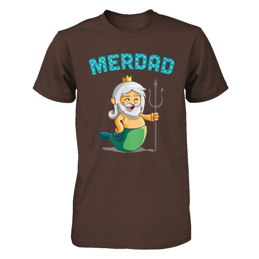 Merdad Father Of A Mermaid-T-Shirt & Hoodie-Classic T-Shirt-Dark Chocolate