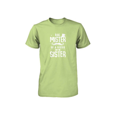 Big Mister To A Little Sister Baby Kid Shower Youth-Youth Shirt-Toddler T-Shirt-Key Lime