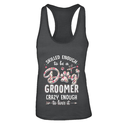 Skilled Enought To Be A Dog Groomer For Women-T-Shirt & Tank Top-Women's Ideal Racerback Tank-Black