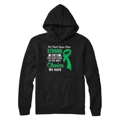 Being Strong Choice Lymphoma Kidney Disease Liver Cancer-T-Shirt & Hoodie-Pullover Hoodie-Black