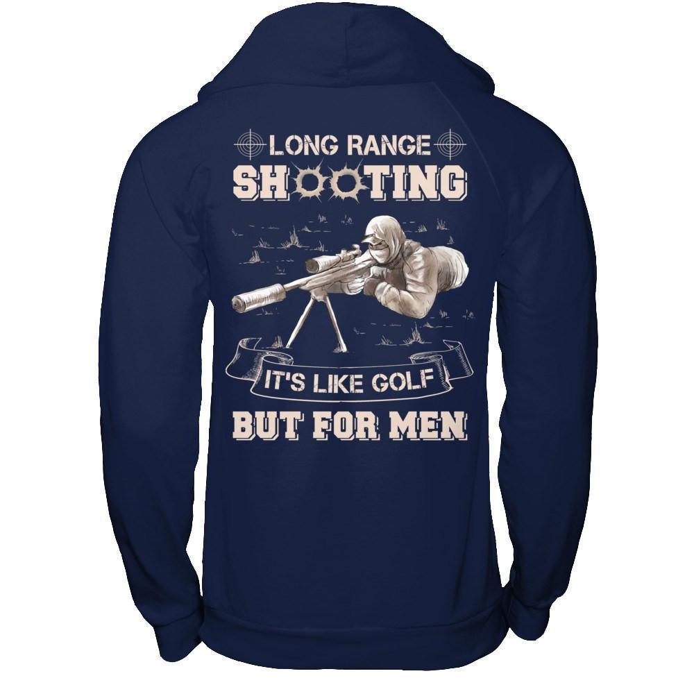 Long Range Shooting It's Like Golf But For Men-T-Shirt & Hoodie-Pullover Hoodie-Navy