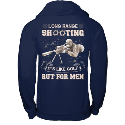 Long Range Shooting It's Like Golf But For Men-T-Shirt & Hoodie-Pullover Hoodie-Navy