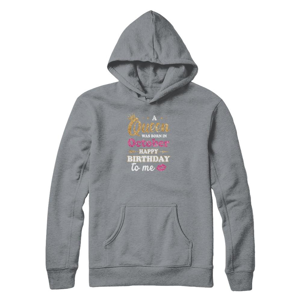 A Queen Was Born In October Happy Birthday Gift-T-Shirt & Tank Top-Pullover Hoodie-Light Steel