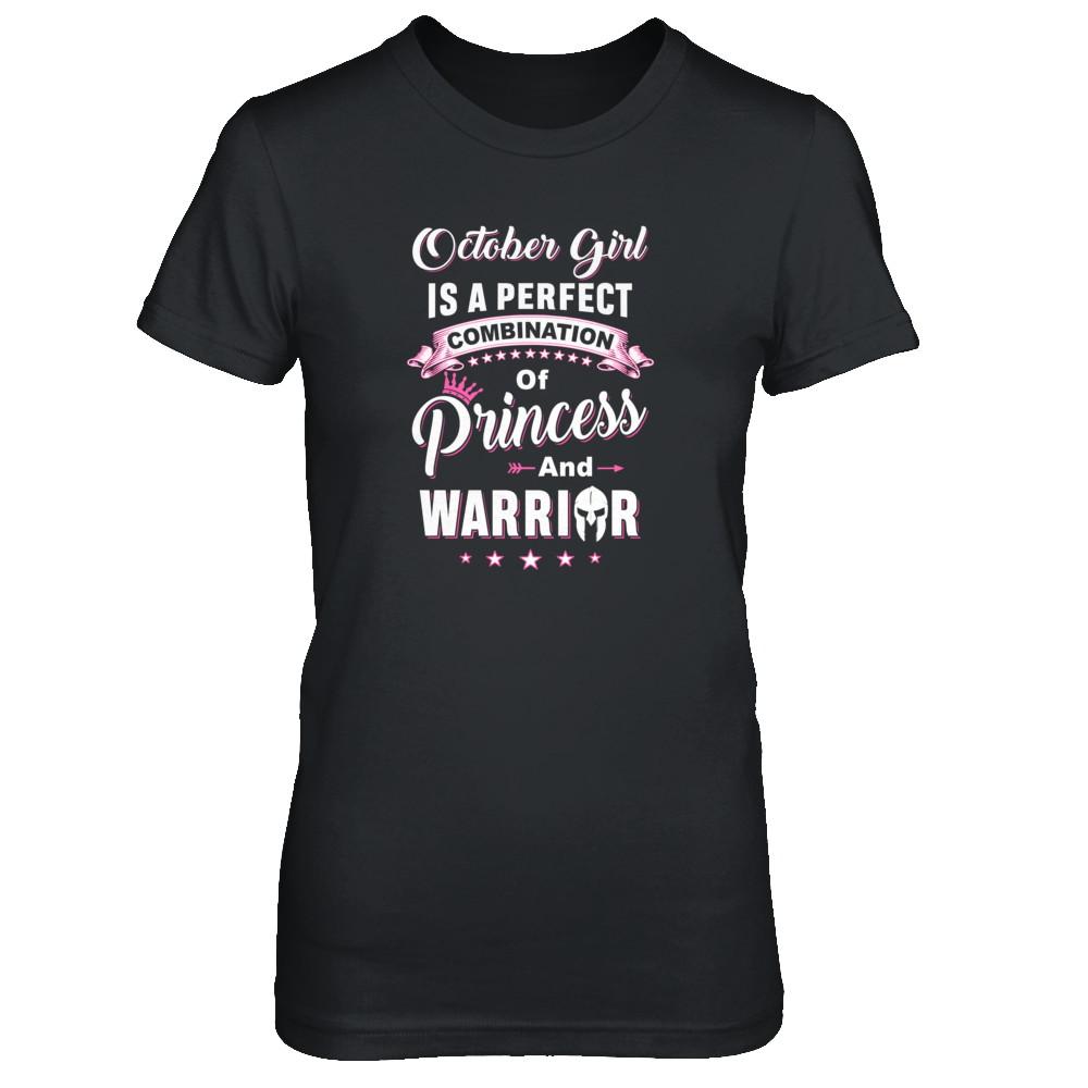 October Girl Is Perfect Princess Warrior Birthday Gift-T-Shirt & Tank Top-Women's T-Shirt-Black