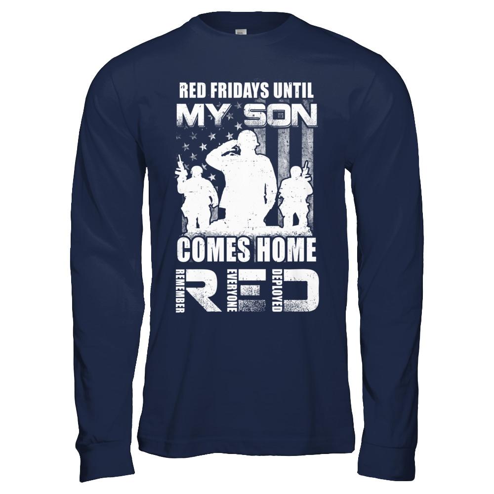 Red Friday Until My Son Comes Home Military Dad Mom-T-Shirt & Hoodie-Long Sleeve T-Shirt-Navy