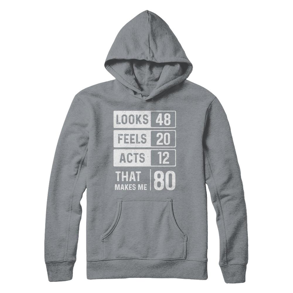 1941 80th Years Old Birthday Looks Feels Acts Make Me 80th-T-Shirt & Hoodie-Pullover Hoodie-Light Steel