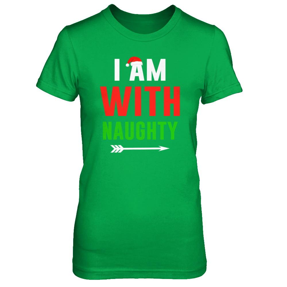 I'm With Naughty Matching Christmas Couples Pajamas-T-Shirt & Sweatshirt-Women's T-Shirt-Irish Green