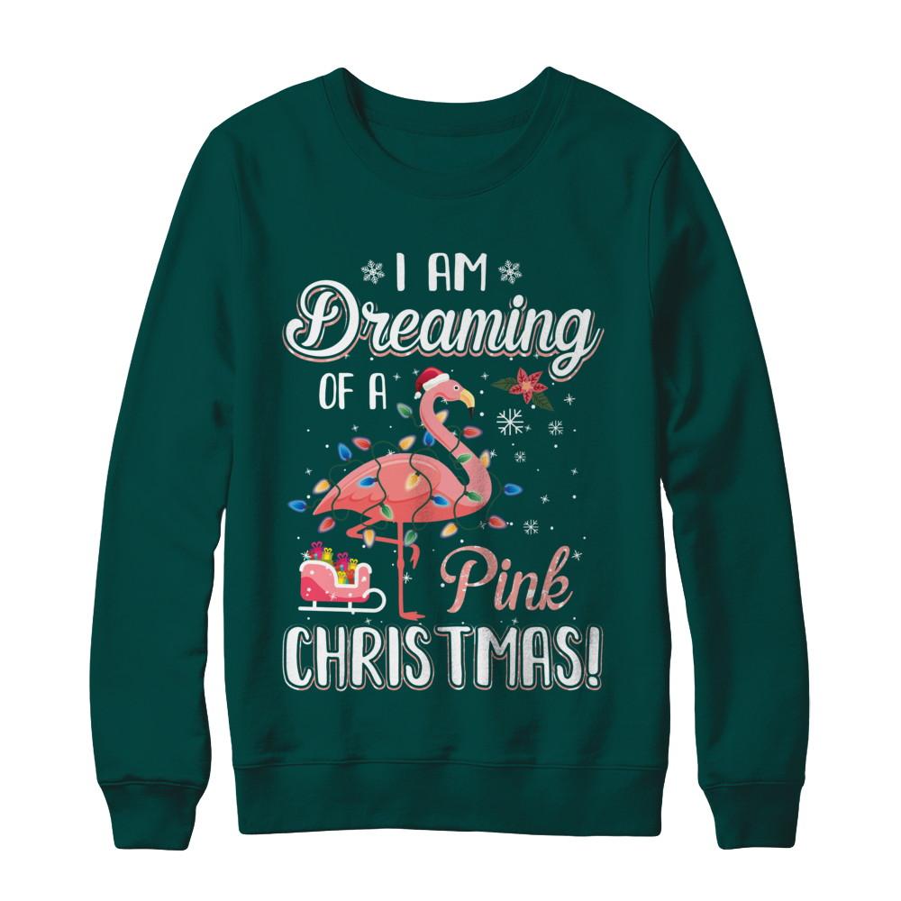 I Am Dreaming Of A Pink Christmas Flamingo Gifts-T-Shirt & Sweatshirt-Crewneck Sweatshirt-Deep Forest