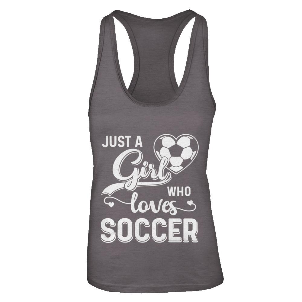 Just A Girl Who Loves Soccer-T-Shirt & Tank Top-Women's Ideal Racerback Tank-Dark Grey