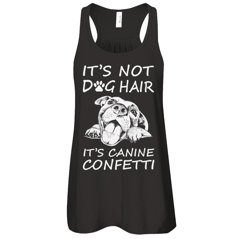 It’s Not Dog Hair It’s Canine Confetti-T-Shirt & Tank Top-Women's Flowy Racerback Tank-Black