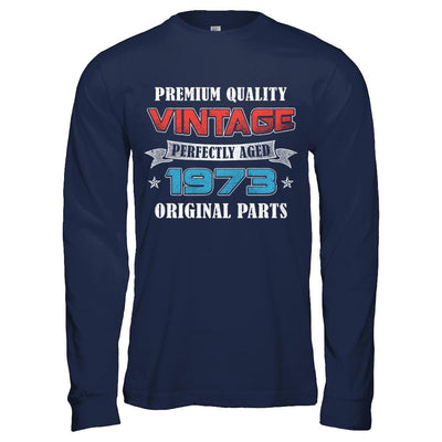 Vintage Premium Prefectly Aged 1973 48th Birthday Gift-T-Shirt & Hoodie-Long Sleeve T-Shirt-Navy