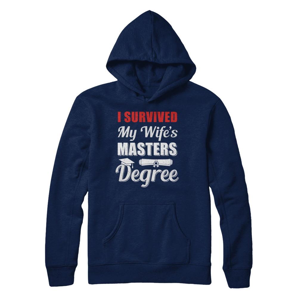 Funny I Survived My Wife's Master's Degree Graduation Husband-T-Shirt & Hoodie-Pullover Hoodie-Navy