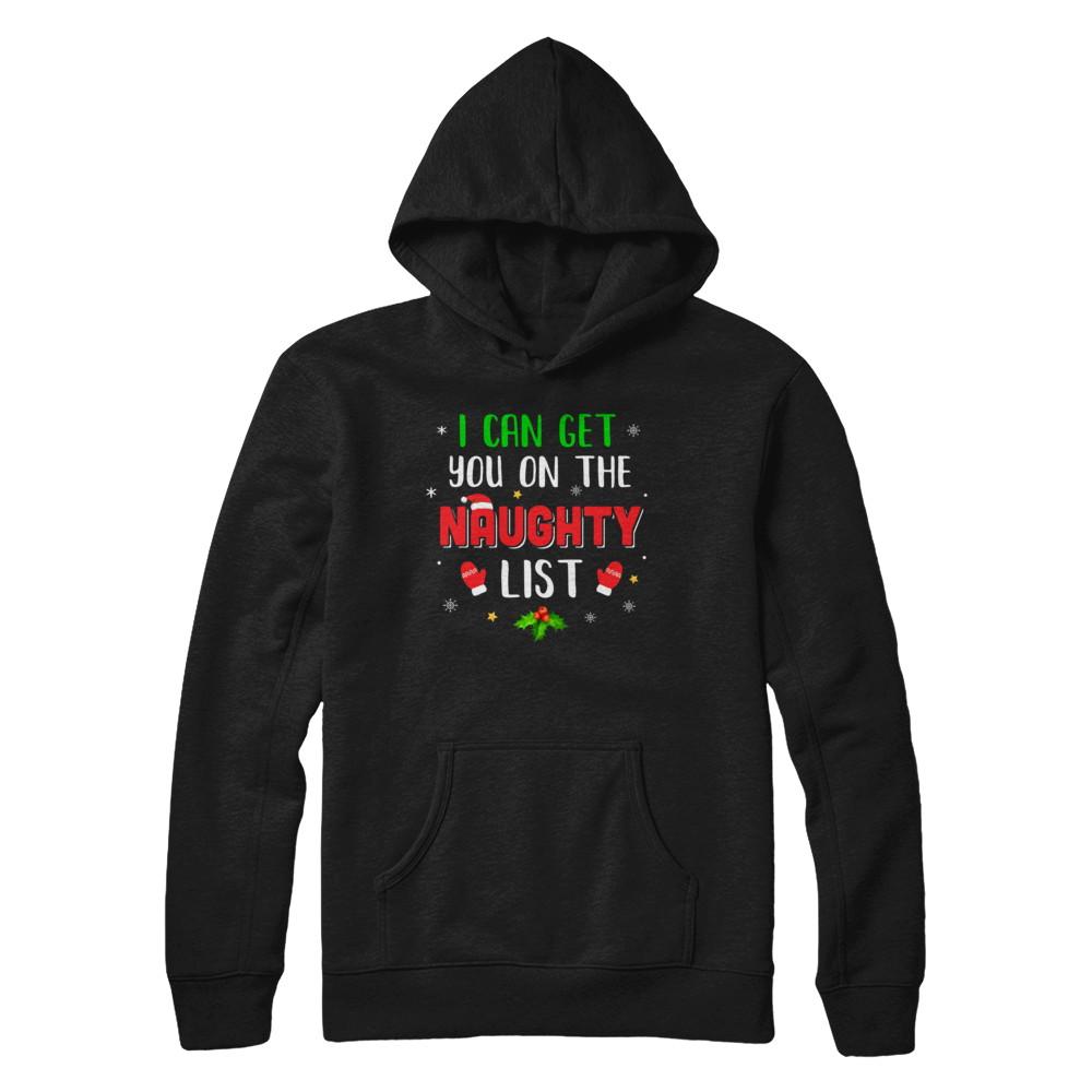 I Can Get You On The Naughty List Funny Christmas-T-Shirt & Sweatshirt-Pullover Hoodie-Black