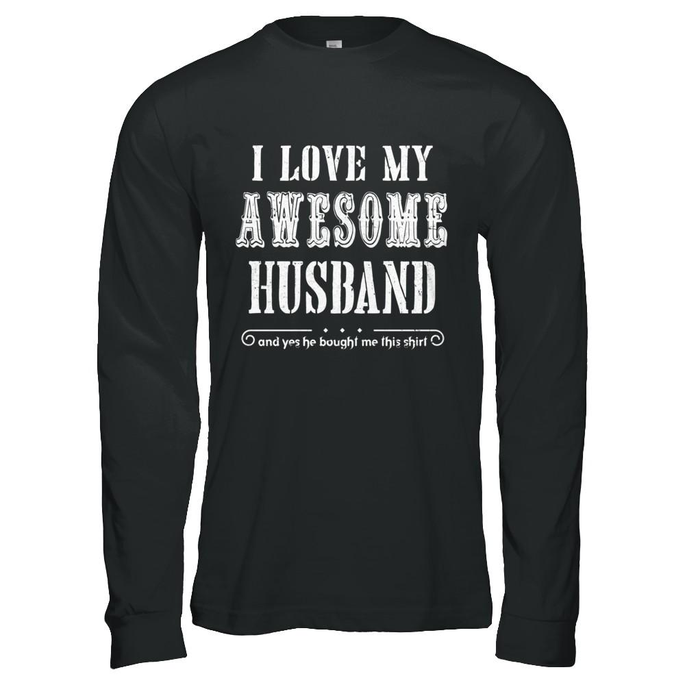 I Love My Husband Funny Wife Gift For Her From Husband-T-Shirt & Hoodie-Long Sleeve T-Shirt-Black