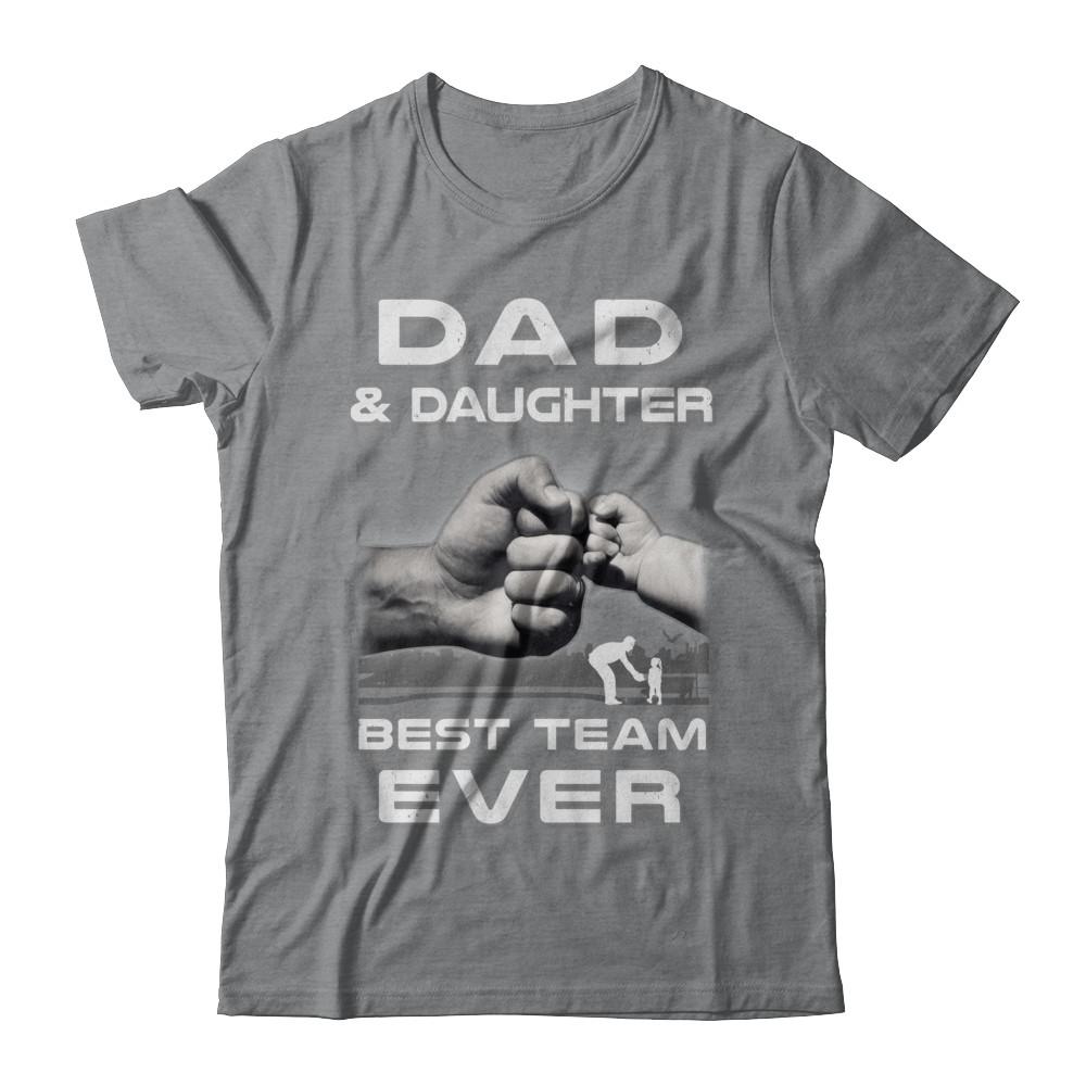 Dad And Daughter Best Team Ever Fathers Day-T-Shirt & Hoodie-Classic T-Shirt-Sport Grey