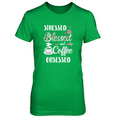 Stressed Blessed And Coffee Obsessed-T-Shirt & Tank Top-Women's T-Shirt-Irish Green