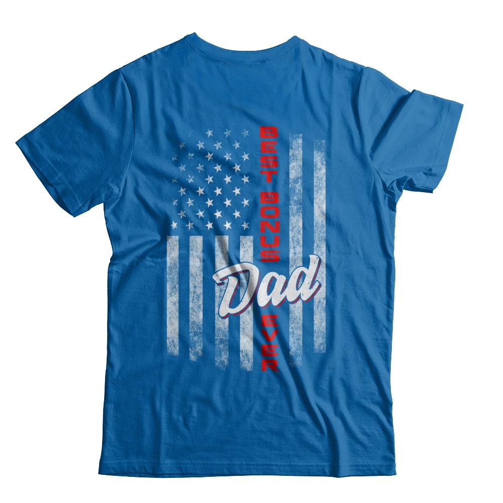 Best Bonus Dad Ever American Flag 4Th Of July Fathers Day-T-Shirt & Hoodie-Classic T-Shirt-Royal