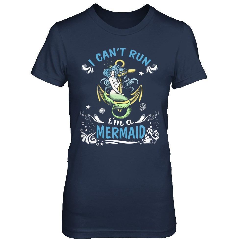 I Can't Run I'm A Mermaid-T-Shirt & Hoodie-Women's T-Shirt-Navy