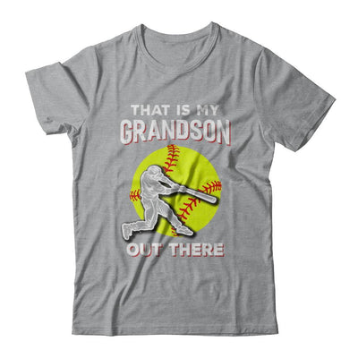 That's My Grandson Out There Softball Grandma Papa-T-Shirt & Hoodie-Classic T-Shirt-Sport Grey