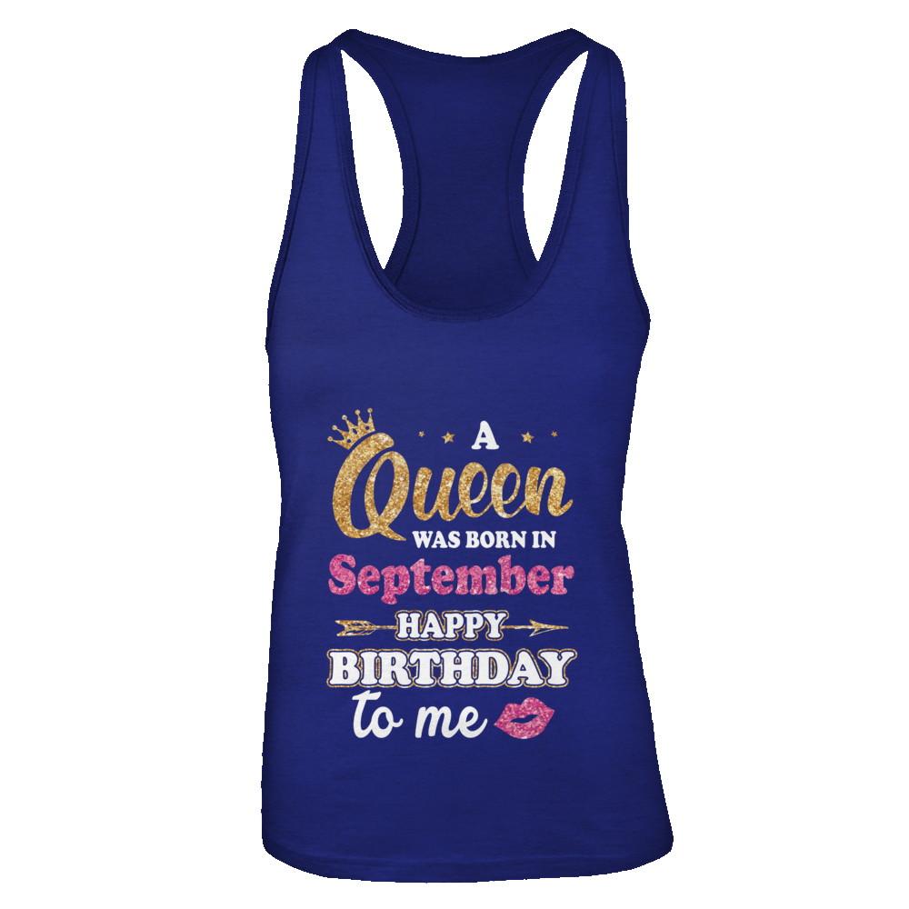 A Queen Was Born In September Happy Birthday Gift-T-Shirt & Tank Top-Women's Ideal Racerback Tank-Royal