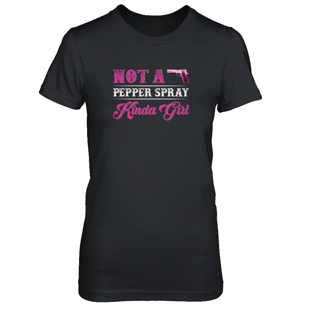 Not A Pepper Spray Kinda Girl Gun Girl-T-Shirt & Tank Top-Women's T-Shirt-Black