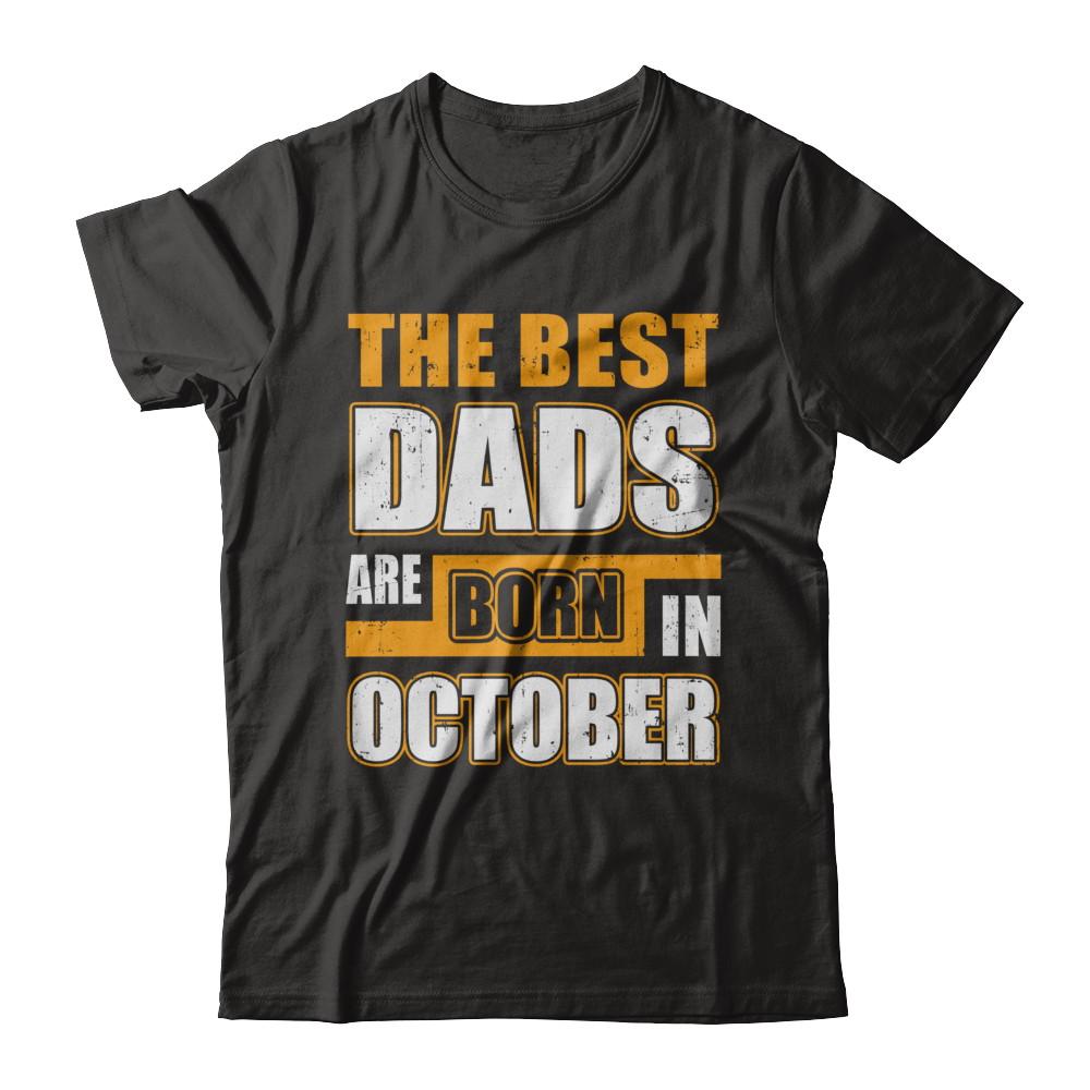 The Best Dads Are Born In October