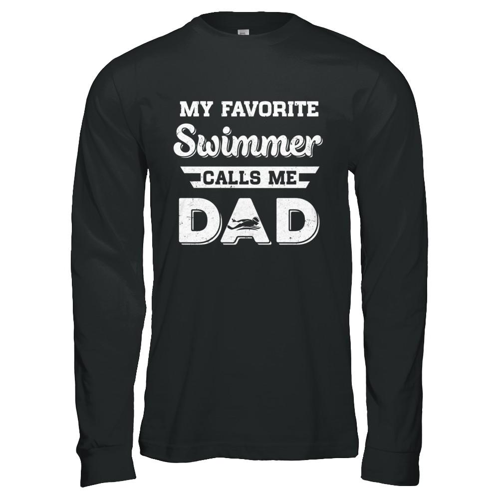 Swimming My Favorite Swimmer Call Me Dad Fathers Day-T-Shirt & Hoodie-Long Sleeve T-Shirt-Black