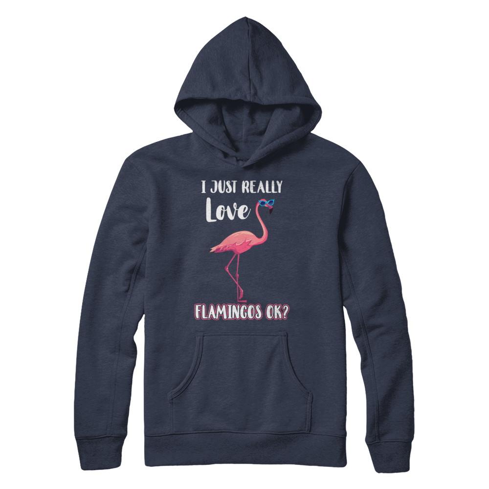 I Just Really Love Flamingos OK-T-Shirt & Hoodie-Pullover Hoodie-Navy