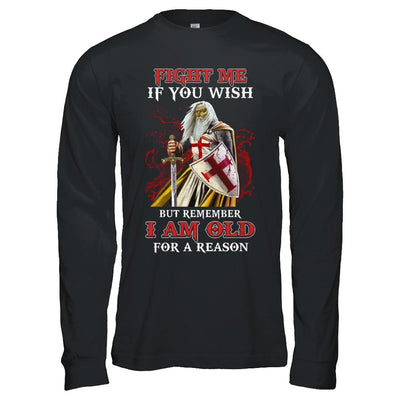 Knight American Fight Me But Remember I Am Old For A Reason-T-Shirt & Hoodie-Long Sleeve T-Shirt-Black