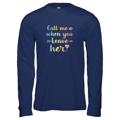 Call Me When You Leave Her-T-Shirt & Tank Top-Long Sleeve T-Shirt-Navy