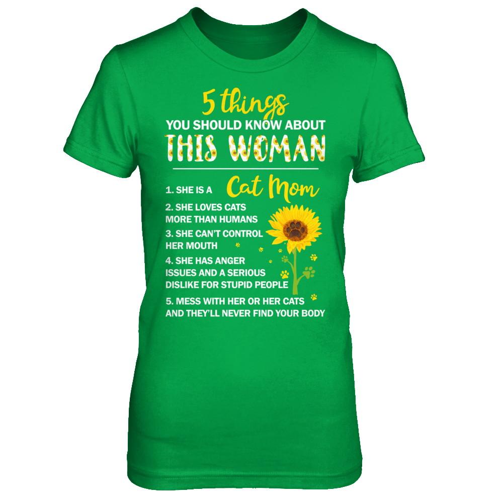 5 Things You Should Know About This Woman Cat Mom-T-Shirt & Hoodie-Women's T-Shirt-Irish Green