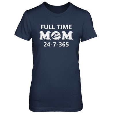 Full Time Mom 24-7-365 Funny Mommy Mothers Day-T-Shirt & Hoodie-Women's T-Shirt-Navy