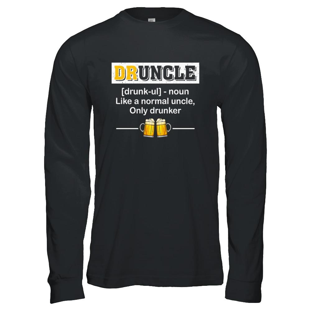 Druncle Like An Uncle Funny Beer Uncle Gifts-T-Shirt & Hoodie-Long Sleeve T-Shirt-Black