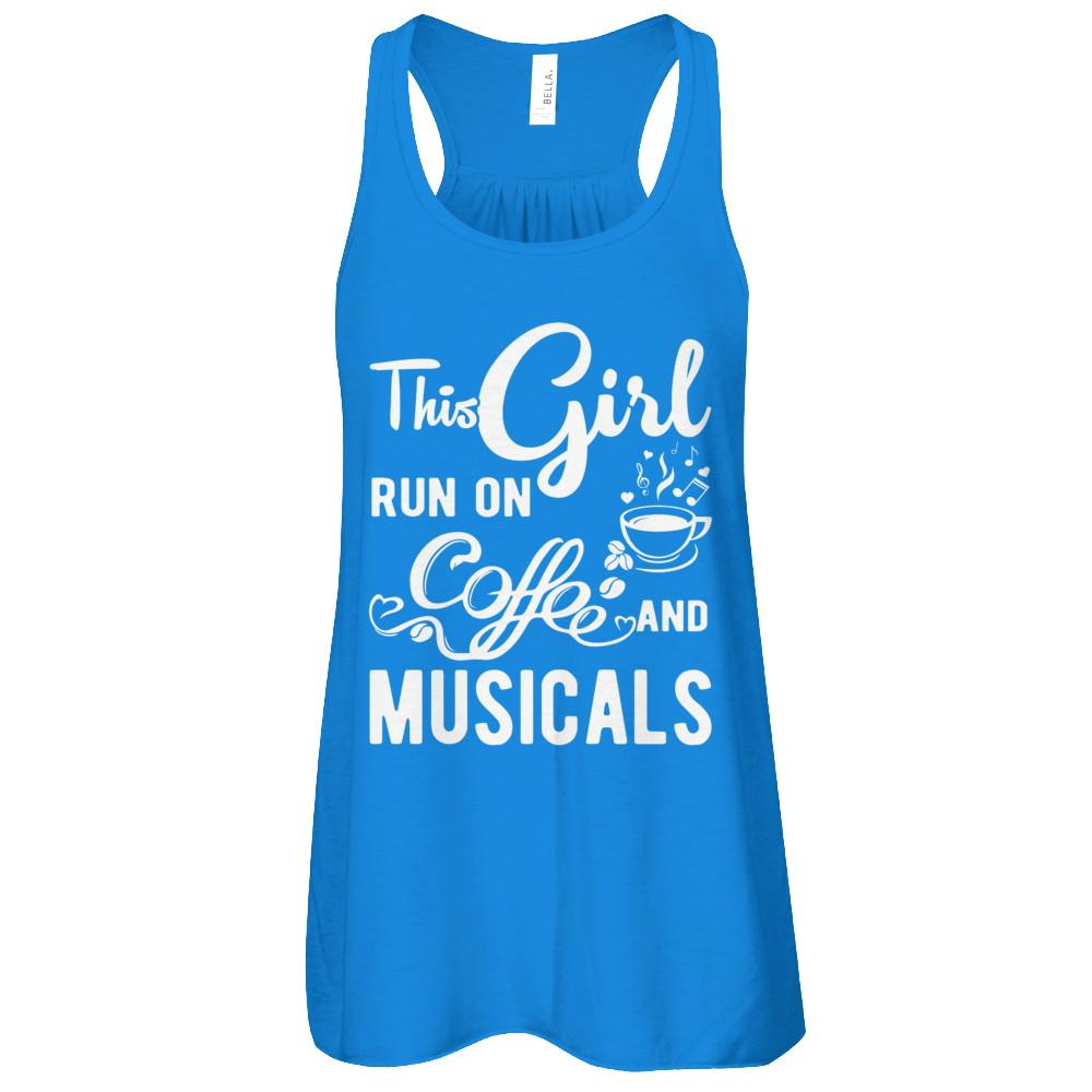 Funny This Girl Runs On Coffee And Musicals-T-Shirt & Tank Top-Women's Flowy Racerback Tank-True Royal