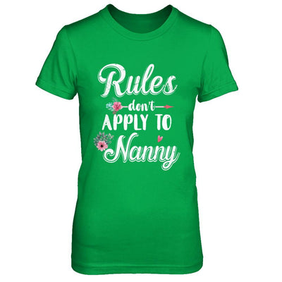 Grandmother Rules Don't Apply To Nanny-T-Shirt & Hoodie-Women's T-Shirt-Irish Green